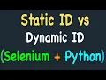 Static Vs Dynamic Ids and Selenium Exception to fix bug or errors