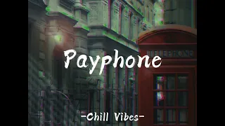 Download Payphone - Maroon5 🎵 Slowed//reverb- Chill Vibes✨ MP3