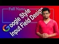 Google style input field design Material Design Based Text Field NoorHUB