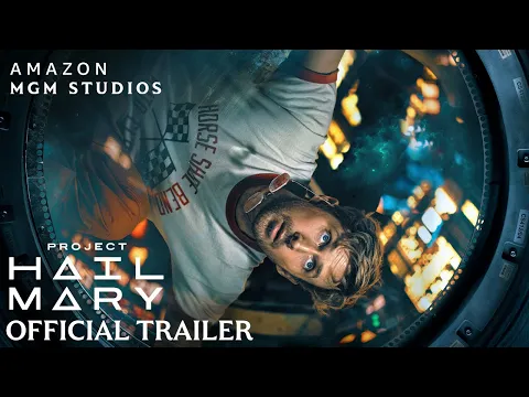 Video Thumbnail: Project Hail Mary - Official Trailer