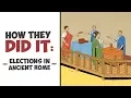 How They DId It - Elections in Ancient Rome