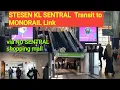 Download Lagu STESEN KL SENTRAL || transit ke MONORAIL KL SENTRAL  Link