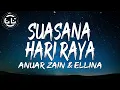 Anuar Zain & Ellina - Suasana Hari Raya (Lyrics)