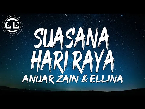 Download MP3 Anuar Zain \u0026 Ellina - Suasana Hari Raya (Lyrics)
