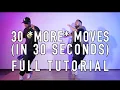 House Dance Tutorial - 30 MORE Moves in 30 Seconds FULL TUTORIAL Watch Till The End