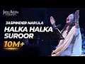 Download Lagu Ye Jo Halka Halka Suroor Hai | Jaspinder Narula | Jashn-e-Rekhta