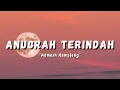 Download Lagu Anugrah Terindah - Shinta Arsinta (Lyric Lagu) ~ Tiktok Viral Anug'rah terindah untuk diriku