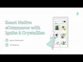 React Native eCommerce App Build your Webshop with Ignite Crystallize
