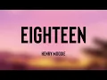 Download Lagu eighteen - Henry Moodie (Lyrics Video) 💴