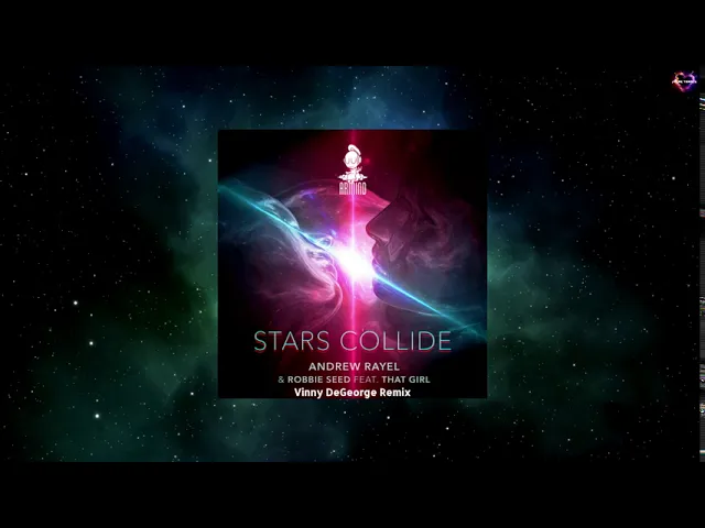 Andrew Rayel & Robbie Seed Feat. That Girl - Stars Collide (Vinny DeGeorge Remix)