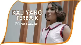 maria calista u0026 michael joe kau yang terbaik