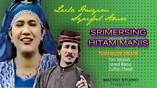 laila hasyim sri mersing u0026 joget hitam manis official music video ft syaiful amri melayu song