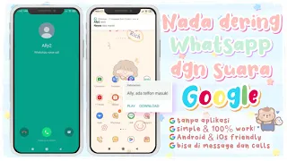 Download CARA MENGGANTI NADA DERING WHATSAPP DENGAN SUARA GOOGLE TANPA APLIKASI!! || WORK DI SEMUA HP!! 😱❤️ MP3