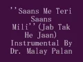 Download Lagu ''Saans Me Teri Saans Mili''(Jab Tak He Jaan)Instrumental By Dr.malay palan