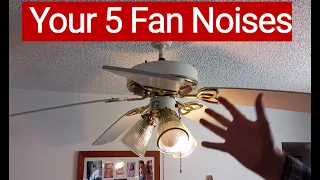 Your 5 ceiling fan noises what makes them to help you fix your fan