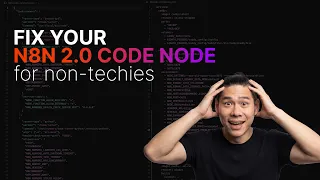 how to fix your n8n 2 0 code node for non technical people