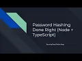Password Hashing Done Right Node TypeScript