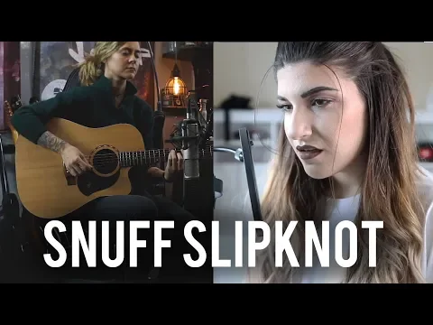 Download MP3 Snuff - Slipknot cover | Christina Rotondo \u0026 Jess Woess