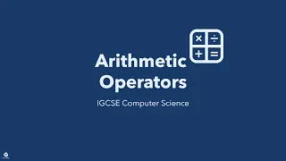 IGCSE Computer Science Arithmetic Operators