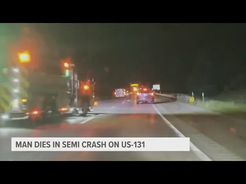 Download MP3 Man dead after semi tractor-trailer crash on southbound US-131