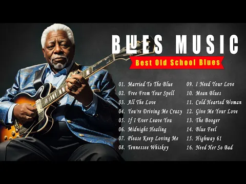 BLUES MIX - SLOW BLUES MUSIC - [Lyric Album] - The Best Blues Music of All Time