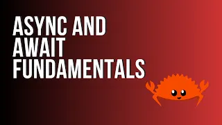 Learn Rust Async and Await Fundamentals