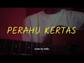Lagu Maudy Ayunda - Perahu Kertas (Acoustic Cover by wolfy)