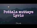 Download Lagu Pottala muttaye Lyric Song | Santosh narayanan | Vijay sethupathi |Nithya menen |Thalaivan thalaivi|