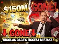 How Nicolas Cage Lost His 150 Million Fortune - The Shocking Truth