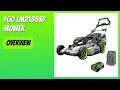 REVIEW 2026 EGO LM2135SP Mower Features