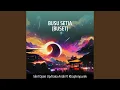 Download Lagu Busu Setia (Buset) (Remastered 2023)