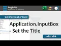 Application InputBox Title Parameter - Excel VBA