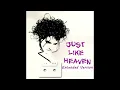 The Cure - Just Like Heaven (Extended Version)
