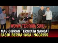 Download Lagu VIRALLL,,, VIDIO MAS GIBRAN JAGO BERBAHASA INGGRIS DENGAN ORANG LUAR,, PIMPIN SOLO DIAKUI SUKSES..!!