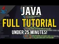 Java Beginners Tutorial under 25 mins