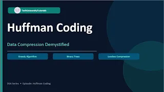 Huffman Coding Explained in 12 Minutes Data Compression DSA for Beginners