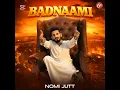 Lagu Badnaami. nomi jatt. official song