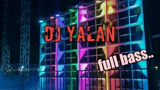 Download Terbaru!!!! DJ Yalan full bass.... MP3