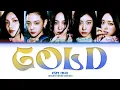 Download Lagu ITZY (있지) _GOLD_ (Color Coded Lyrics)