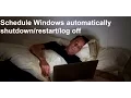 Schedule Windows automatically log off 3 ways - No programs required