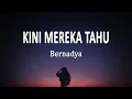 Download Lagu BERNADYA - Kini Mereka Tahu (Lirik Lagu)