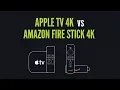 Apple TV 4K vs Amazon Fire Stick TV 4K