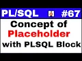 Tutorial Concept of Placeholder with PLSQL Block in execute immediate TechShooterIN