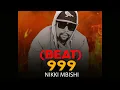 Download Lagu Nikki Mbishi -999 Beat prod By Black ninja