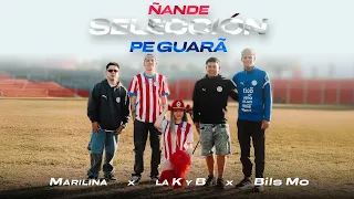 Marilina, La K y B, Bils Mc - Ñande Selección pe Guarã (Video Official)
