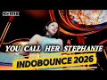 Lagu DJ YOU CALL HER STEPHANIE - INDOBOUNCE FULLBASS 2026