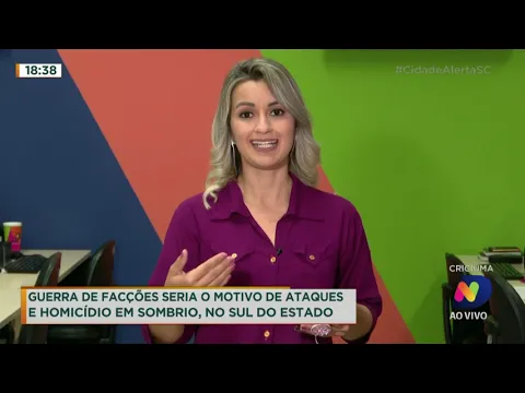 Guerra de facções seria o motivo de ataques e homicídio em Sombrio