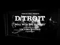 D/troit - Roll With The Punches (Official Music Video)
