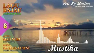 Download LAGU BAJAU : MUSTIKA - MAD NURU (KOLEKSI 2020) MP3