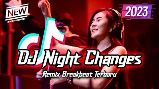 dj night change breakbeat version full bass 2023